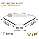 Vip S Series Joining Top Table MS-03