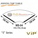 Vip S Series Joining Top Table MS-04