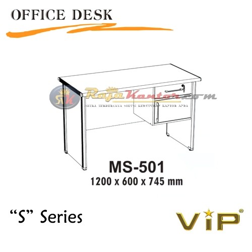 Vip S Series Office Desk MS-501